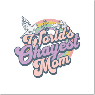 Worlds Okayest Mom Posters and Art